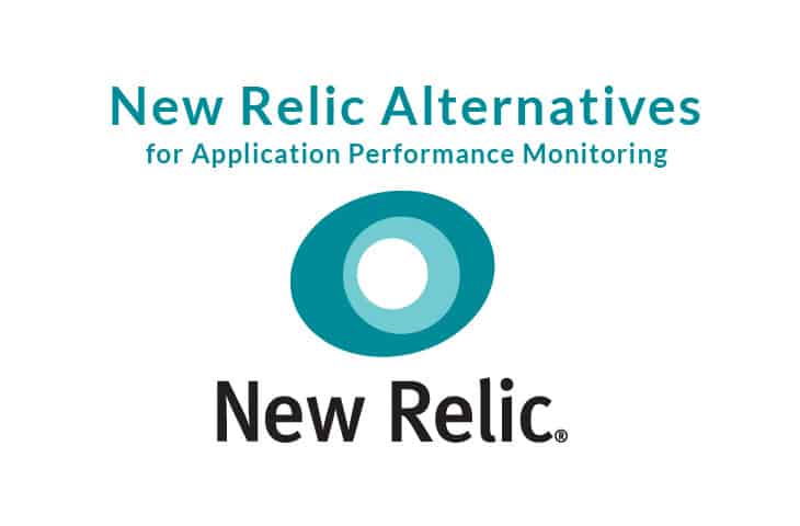 Best New Relic Alternatives For Application Performance Monitoring ...